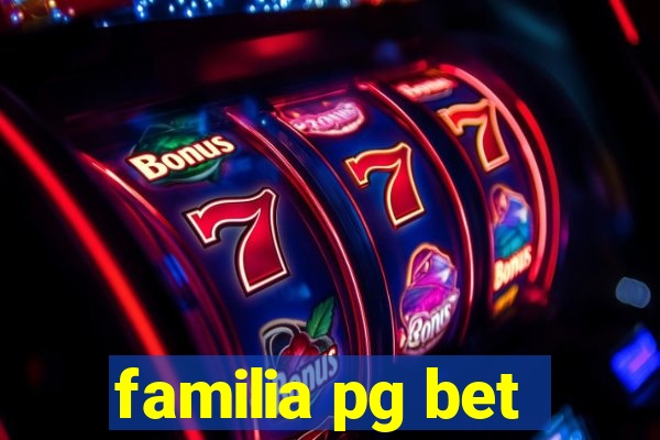 familia pg bet